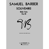 Schirmer Barber - Souvenirs Ballet Suite, Op. 28 (Original)