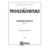 Kalmus Moszkowski - Spanish Dances, Op. 12