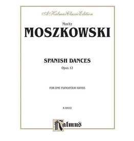 Kalmus Moszkowski - Spanish Dances, Op. 12