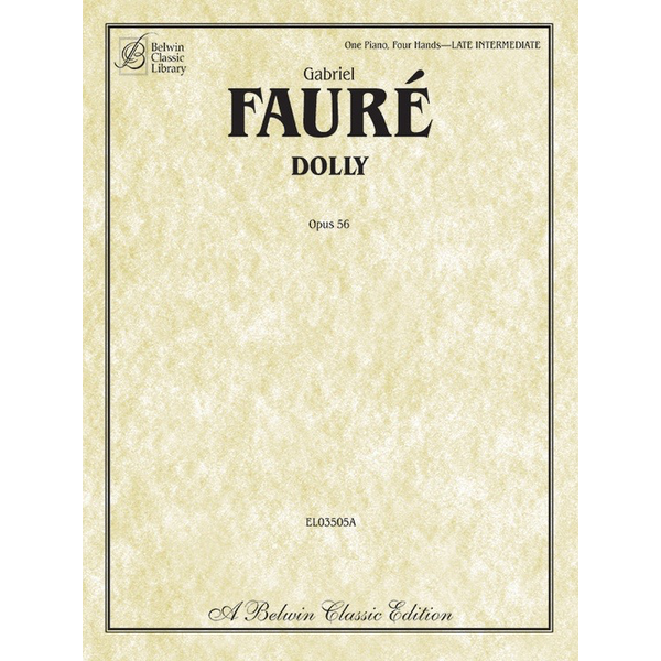 Belwin Fauré - Dolly, Op. 56