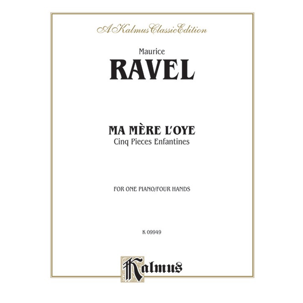 Kalmus Ravel - Ma Merè l'oye (Mother Goose Suite)