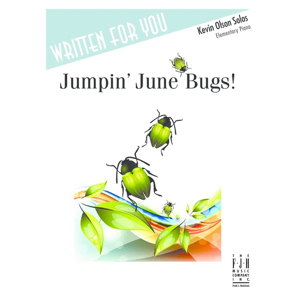 FJH Jumpin’ June Bugs!