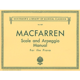 Schirmer MacFerrren - Scale and Arpeggio Manual