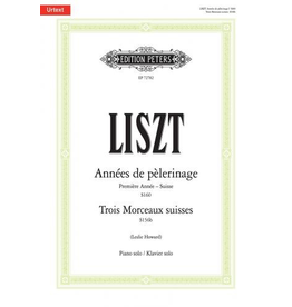 Edition Peters Années de pèlerinage / Trois Morceaux suisses