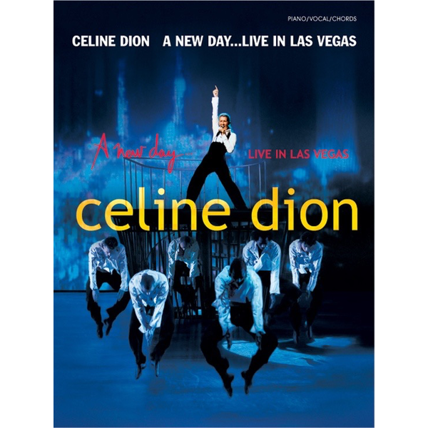 Alfred Music Celine Dion A New Day...Live in Las Vegas