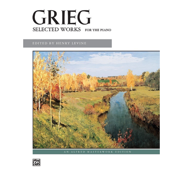 Alfred Music Grieg - Selected Works for the Piano