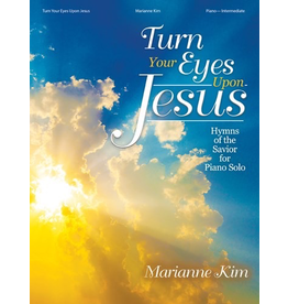 Lorenz Turn Your Eyes Upon Jesus