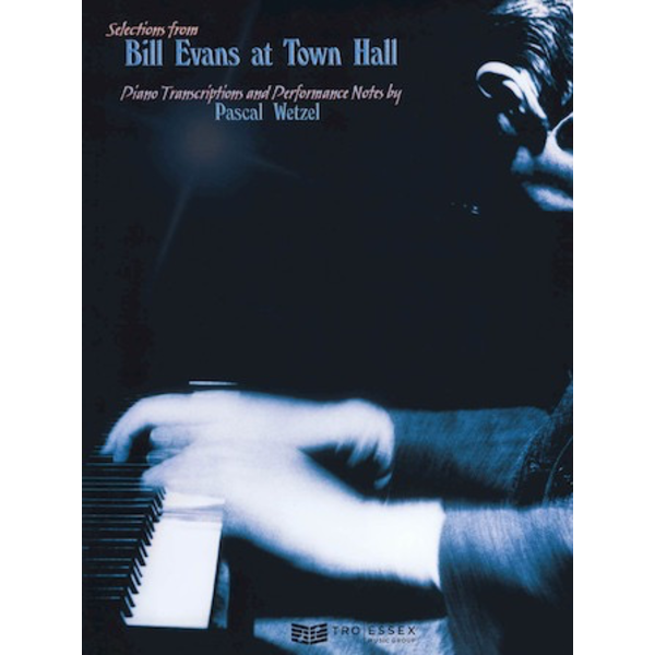 Hal Leonard Bill Evans at Town Hall