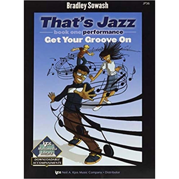 Kjos That's Jazz, Book 1 - Performance: Get Your Groove On