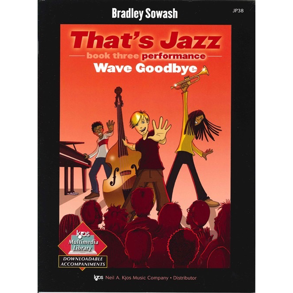 Kjos That's Jazz, Book 3 - Performance: Wave Goodbye