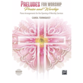 Alfred Music Preludes for Worship: Praise and Worship