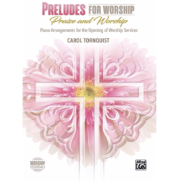 Alfred Music Preludes for Worship: Praise and Worship