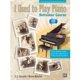 Alfred I Used to Play Piano: Refresher Course