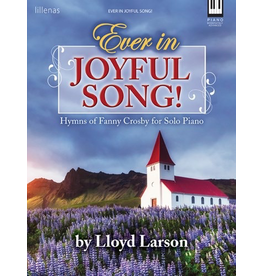 Ever in Joyful Song!