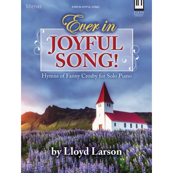 Ever in Joyful Song!