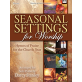 Seasonal Settings for Worship