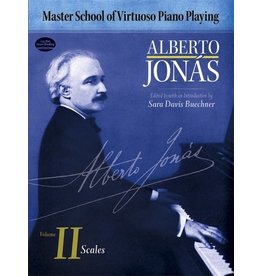 Dover Publications Jonás - Master School of Virtuoso Piano Playing: Volume II Scales
