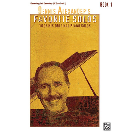 Alfred Dennis Alexander's Favorite Solos, Book 1 (NFMC)