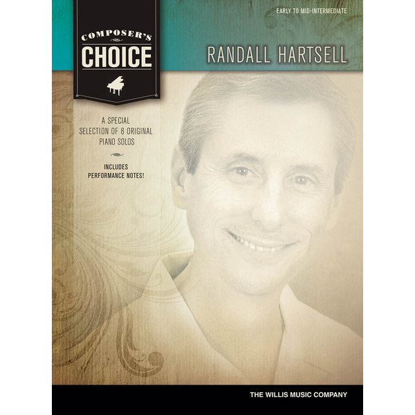 Willis Music Composer's Choice – Randall Hartsell