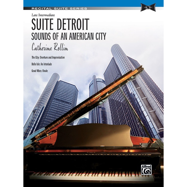 Alfred Music Suite Detroit: Sounds of an American City