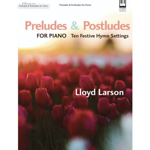 lillenas Preludes & Postludes for Piano