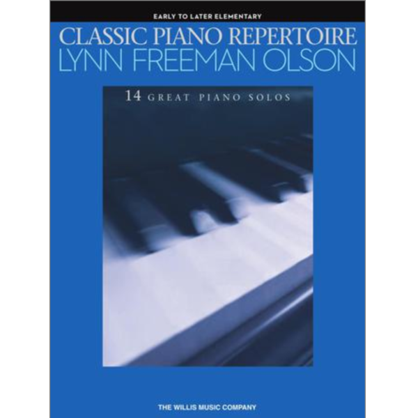 Willis Music Company Classic Piano Repertoire – Lynn Freeman Olson