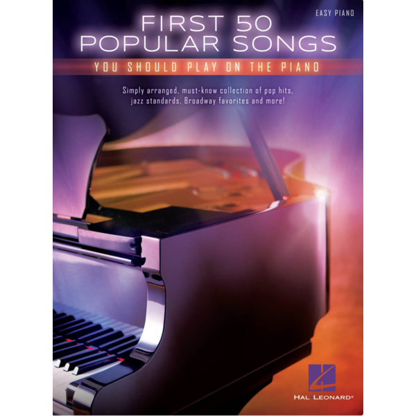 Hal Leonard First 50 Popular Songs You Should Play on the Piano