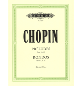 Edition Peters Chopin - Preludes Op.28/45 - Rondos Op.1/5/16