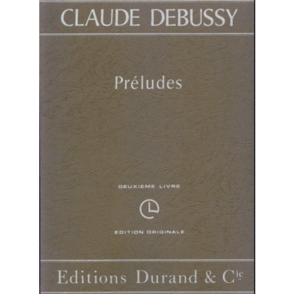 Editions Durand Debussy - Préludes Volume 2