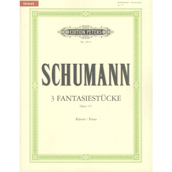 Edition Peters Schumann - 3 Fantasiestücke Op.111