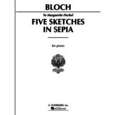 Schirmer Bloch - 5 Sketches in Sepia