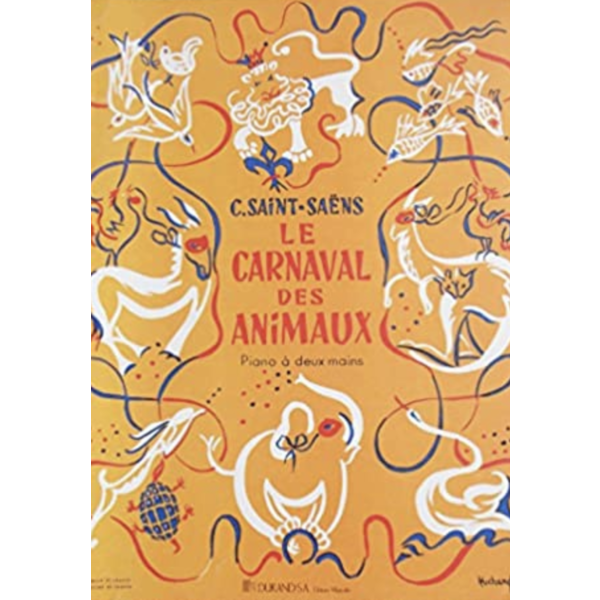 Editions Durand Saint-Saëns - Le Carnaval des Animaux (Carnival of the Animals (2 p, 4 h)