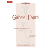 Edition Peters Fauré - 3 Romances sans paroles Op. 17 for Piano