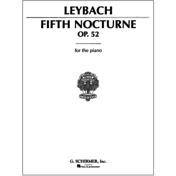 Schirmer Leybach - Nocturne, Op. 52, No. 5