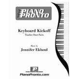 Piano Pronto Piano Pronto® Teacher Duets: Keyboard Kickoff