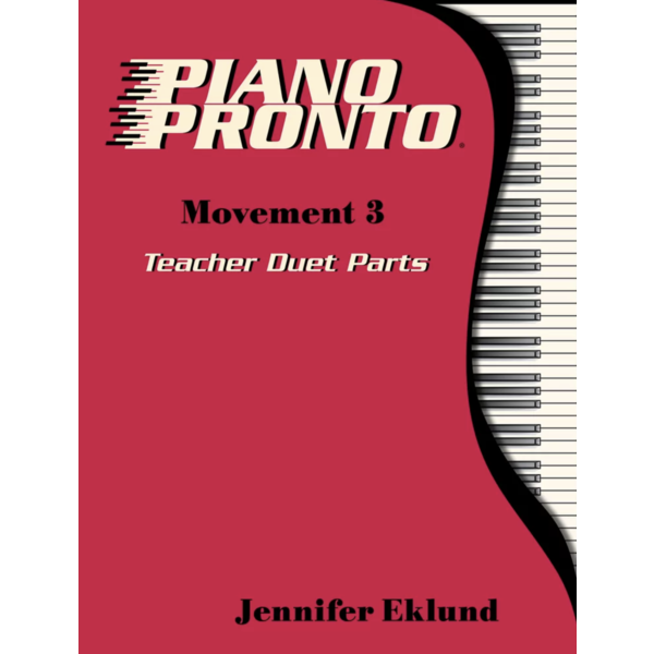 Piano Pronto Piano Pronto® Teacher Duets: Movement 3
