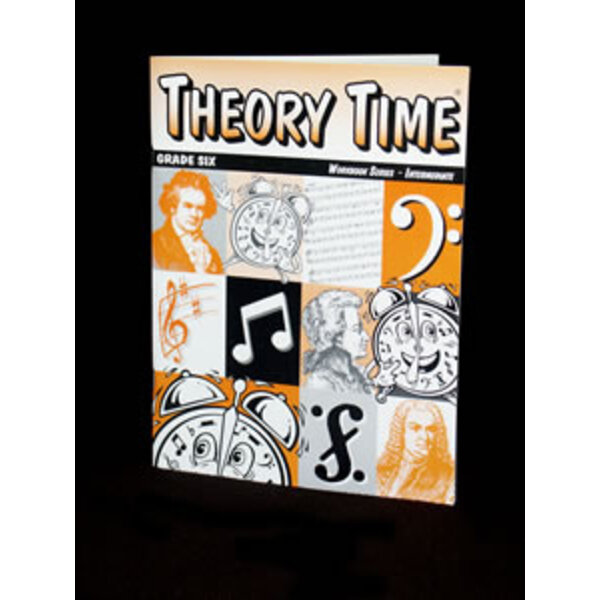 Theory Time Theory Time: Grade 6 (Intermediate)