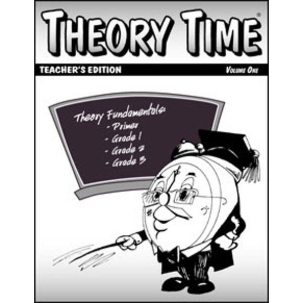 Theory Time Theory Time: Teacher's Edition, Volume 1 (Primer-Grade 3)
