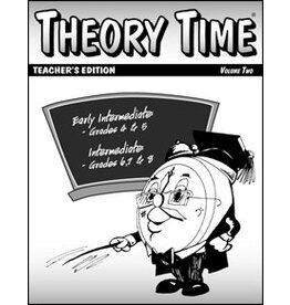 Theory Time Theory Time: Teacher's Edition, Volume 2 (Grades 4-8)