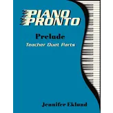 Piano Pronto Piano Pronto® Teacher Duets: Prelude