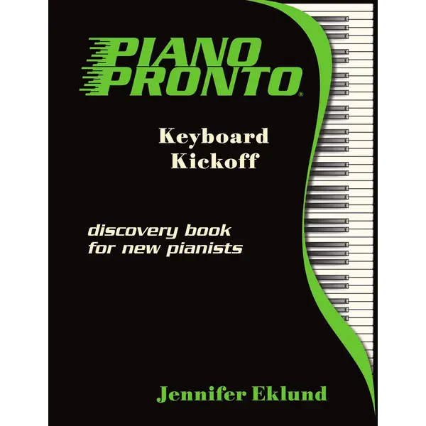 Piano Pronto Piano Pronto®: Keyboard Kickoff