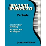 Piano Pronto Piano Pronto®: Prelude