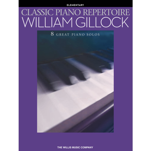 Willis Music Gillock - Classic Piano Repertoire, Elementary (NFMC)