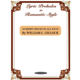 Alfred Gillock - Lyric Preludes in Romantic Style (NFMC)