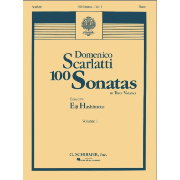 G. Schirmer, Inc. Scarlatti - 100 Sonatas - Volume 1 (Sonata 1, K6 - Sonata 33, K226)