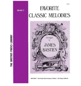 BASTIEN PIANO Bastien - Favorite Classic Melodies, Level 1