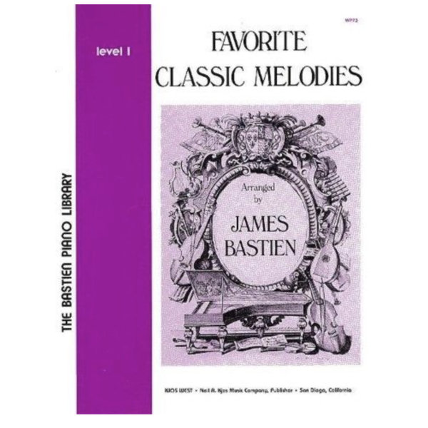 BASTIEN PIANO Bastien - Favorite Classic Melodies, Level 1