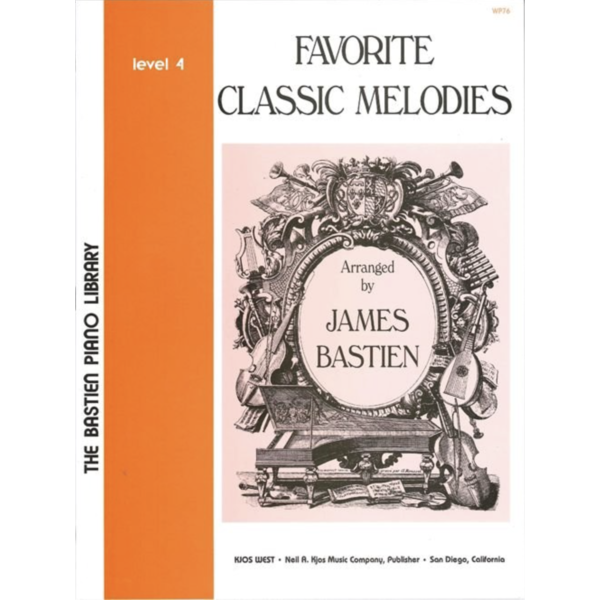 BASTIEN PIANO Bastien - Favorite Classic Melodies, Level 4