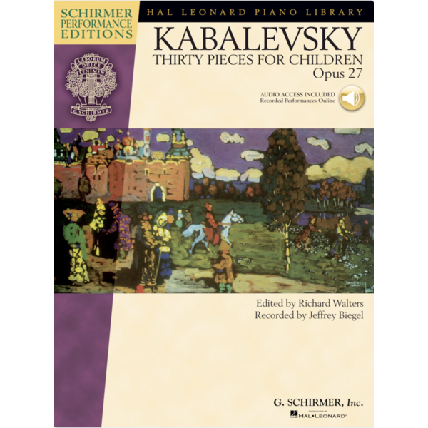 G. Schirmer, Inc. Dmitri Kabalevsky - Thirty Pieces for Children, Op. 27