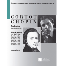 Editions Salabert Chopin : Ballades & Nocturnes (Cortot Edition)